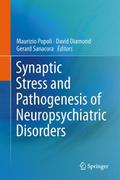 Synaptic Stress and Pathogenesis of Neuropsychiatr