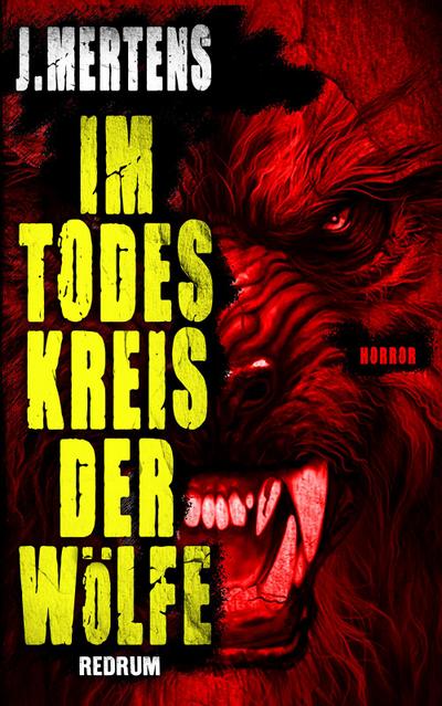 Mertens, J: Im Todeskreis der Wölfe