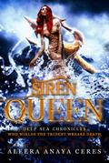 Siren Queen (Deep Sea Chronicles, #2)