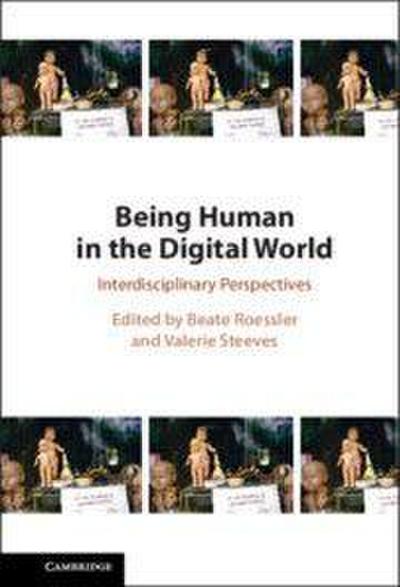 Being Human in the Digital World