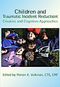 Children and Traumatic Incident Reduction