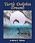 Turtle Dolphin Dreams