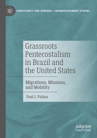 Grassroots Pentecostalism in Brazil and the United States