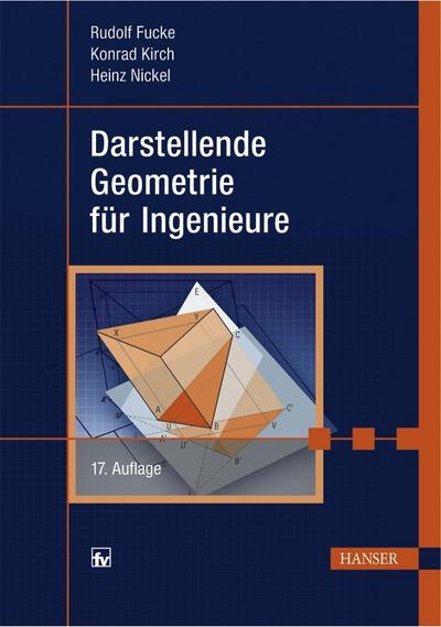 Darstellende Geometrie für Ingenieure: Mit 97 Beisp. u. 65 Aufg. m. Lös.