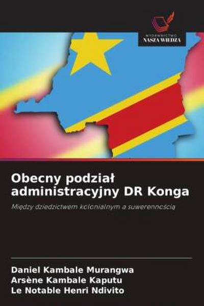 Obecny podzia¿ administracyjny DR Konga