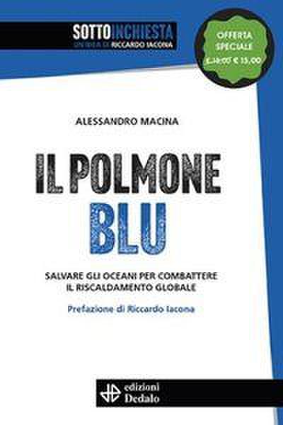Il polmone blu. Salvare gli oceani per combattere il riscaldamento globale