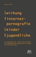 Die Wirkung von Internet-Pornografie auf Kinder un