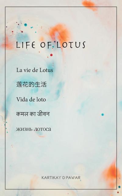 LIFE OF LOTUS