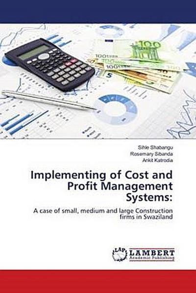 Implementing of Cost and Profit Management Systems: