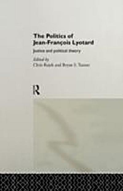 The Politics of Jean-Francois Lyotard