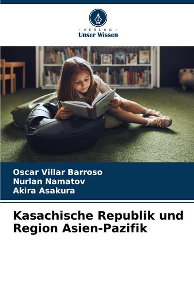 Kasachische Republik und Region Asien-Pazifik