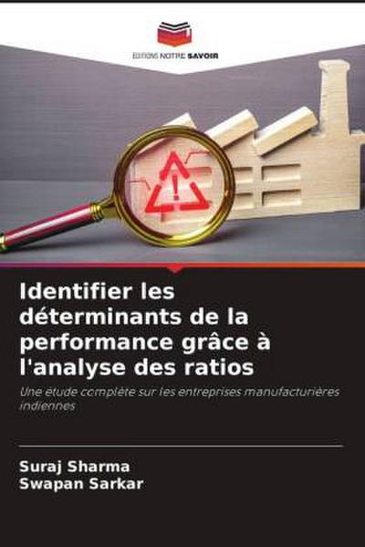 Identifier les déterminants de la performance grâce à l’analyse des ratios
