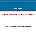 Fachkraft / Servicekraft für Schutz und Sicherheit