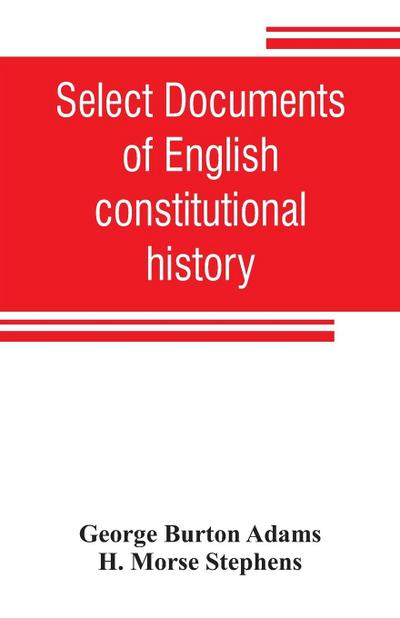 Select documents of English constitutional history