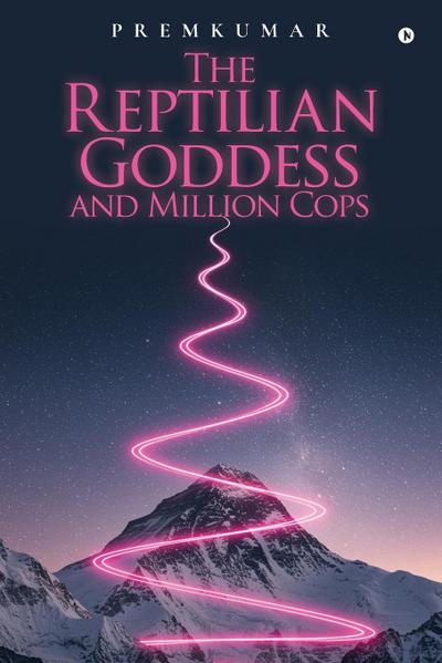 The Reptilian Goddess and Million Cops