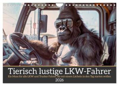 Tierisch lustige LKW-Fahrer (Wandkalender 2026 DIN A4 quer), CALVENDO Monatskalender