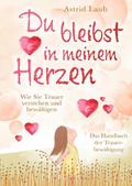Du bleibst in meinem Herzen: