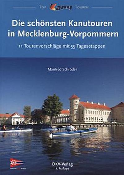 Die schönsten Kanutouren in Mecklenburg-Vorpommern