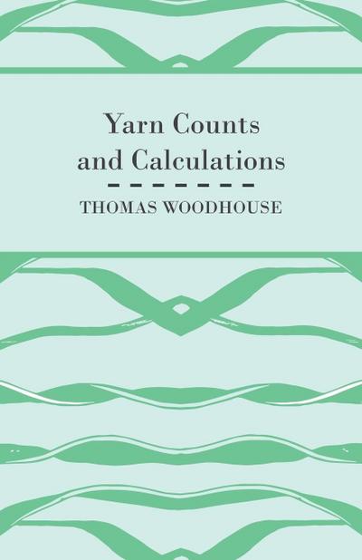 Yarn Counts And Calculations