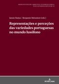 Representações e perceções das variedades portuguesas no mundo lusófono