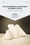 The Choreopolitics of Alain Platel’s les ballets C de la B