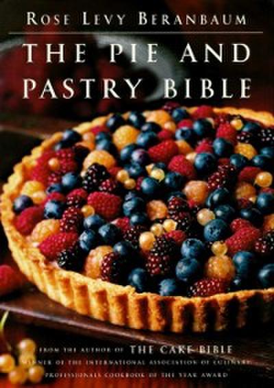 Pie and Pastry Bible