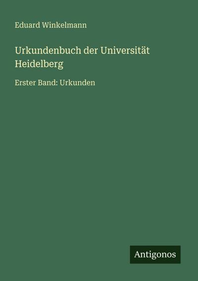 Urkundenbuch der Universität Heidelberg