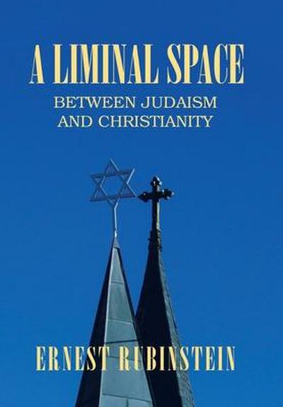 A Liminal Space: Between Judaism and Christianity