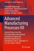 Advanced Manufacturing Processes VII