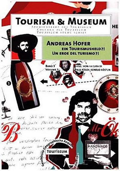 Andreas Hofer - ein Tourismusheld?!
