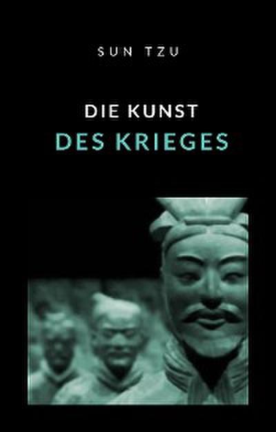 Die Kunst des Krieges (übersetzt)