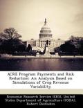 ACRE Program Payments and Risk Reduction: An Analy