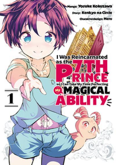 I Was Reincarnated as the 7th Prince So I Can Take My Time Perfecting My Magical Ability, Band 01