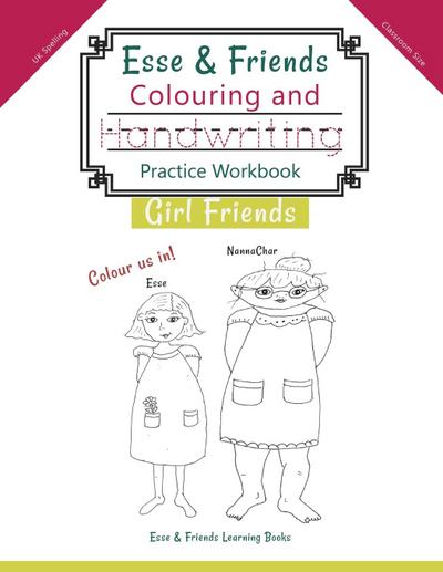 Esse & Friends Colouring and Handwriting Practice Workbook Girl Friends