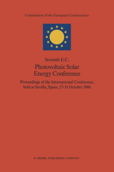 Seventh E.C. Photovoltaic Solar Energy Conference