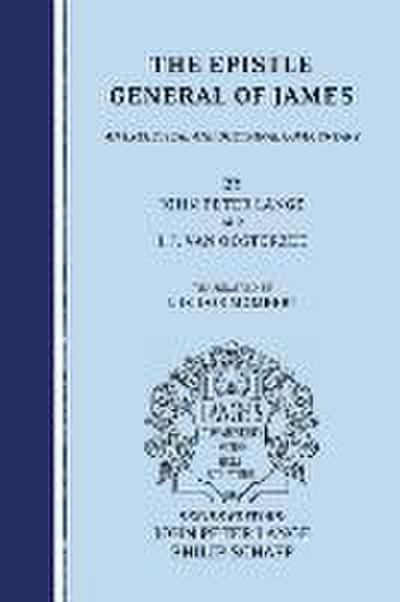 The Epistle General of James: An Exegetical and Doctrinal Commentary