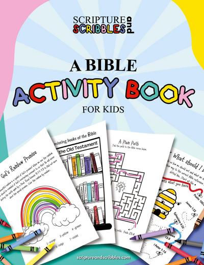 Scripture and Scribbles, A Bible Activity Book for Kids