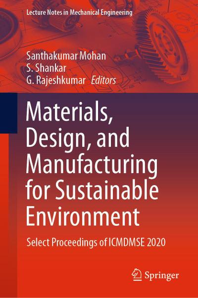Materials, Design, and Manufacturing for Sustainable Environment