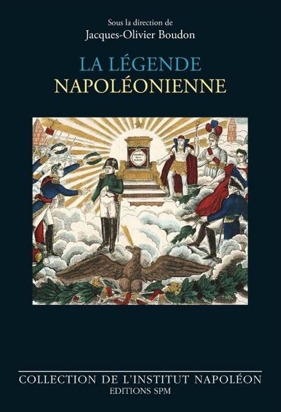 La légende napoléonienne