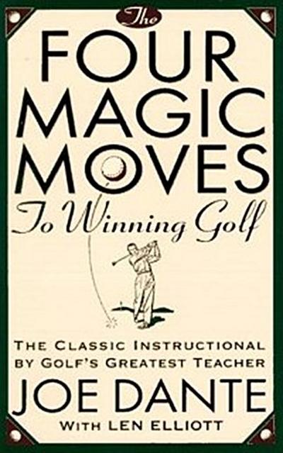 Four Magic Moves to Winning Golf