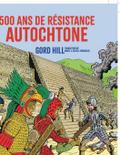 500 ans de résistance autochtone
