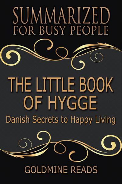 The Little Book of Hygge - Summarized for Busy People