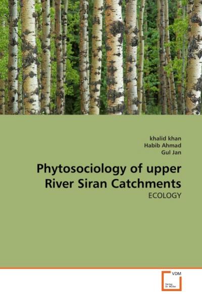 Phytosociology of upper River Siran Catchments