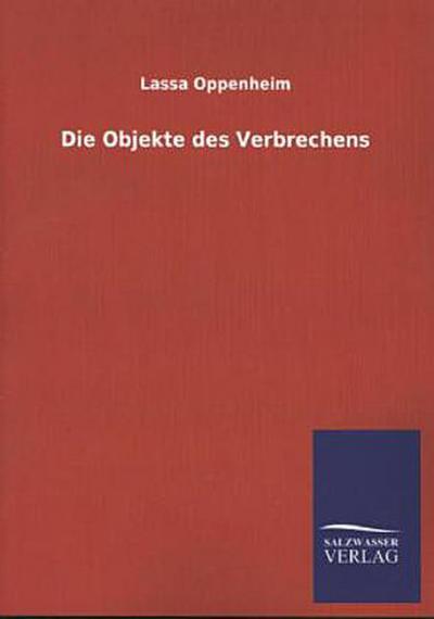Die Objekte des Verbrechens