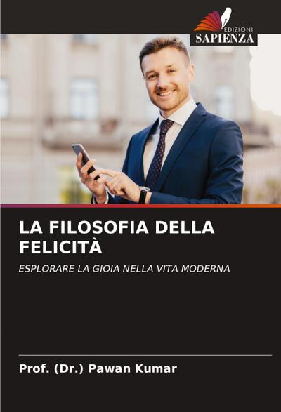 LA FILOSOFIA DELLA FELICITÀ