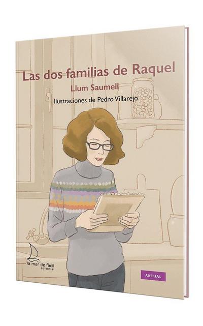 DOS FAMILIAS DE RAQUEL, LAS