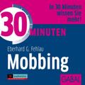 30 Minuten gegen Mobbing am Arbeitsplatz