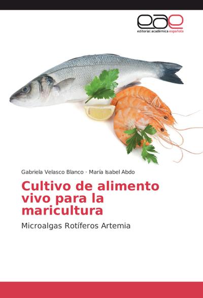 Cultivo de alimento vivo para la maricultura