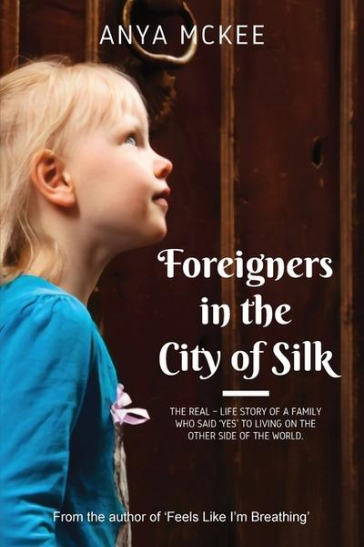 Foreigners in the City of Silk