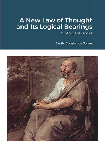 A New Law of Thought and Its Logical Bearings